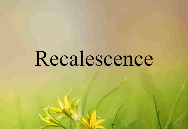 recalescence