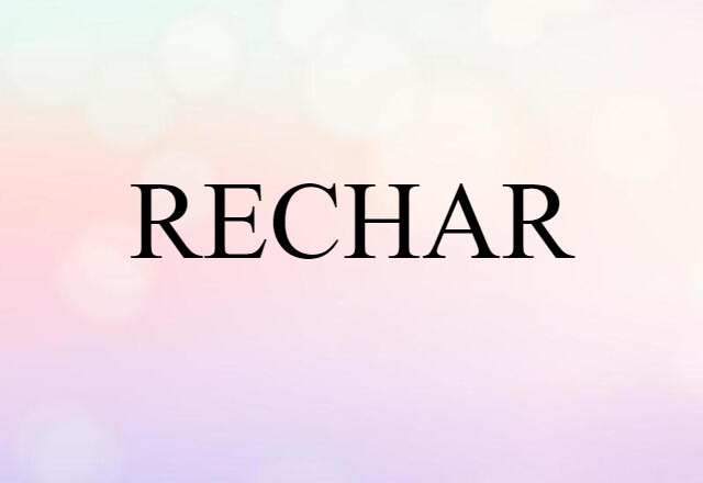 RECHAR