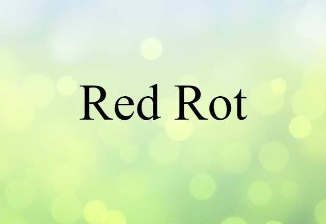 red rot