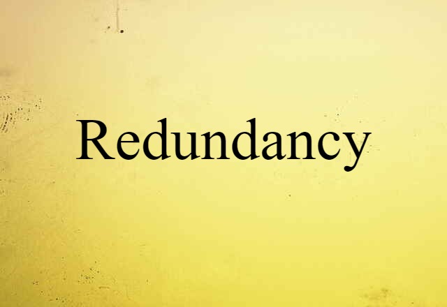 redundancy