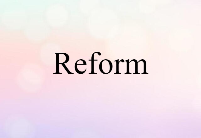 reform