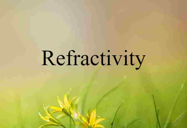 refractivity