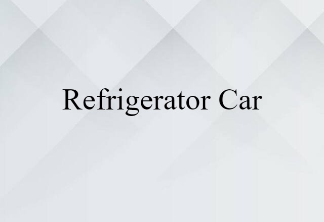 refrigerator car