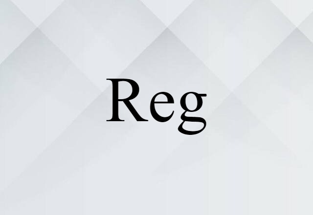 Reg (noun) Definition, Meaning & Examples