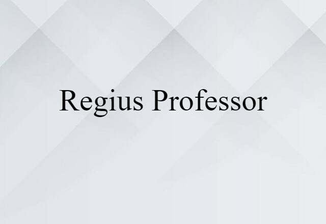 Regius professor