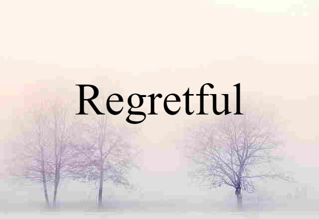 regretful