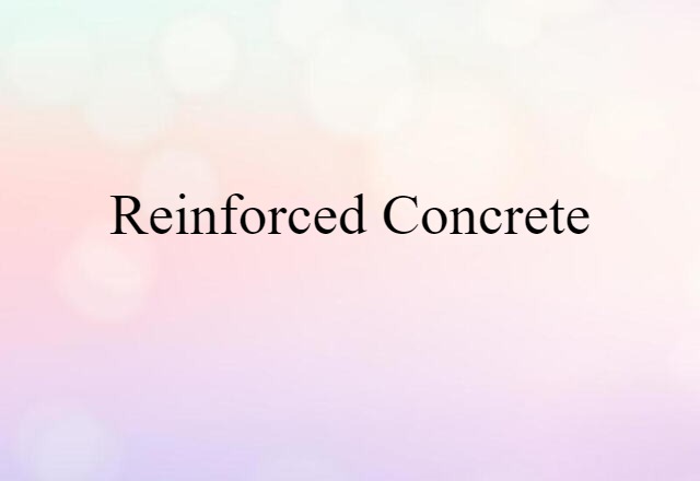 reinforced concrete