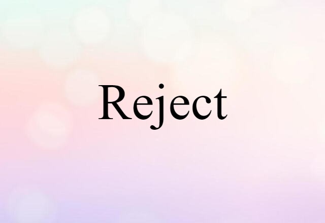 reject