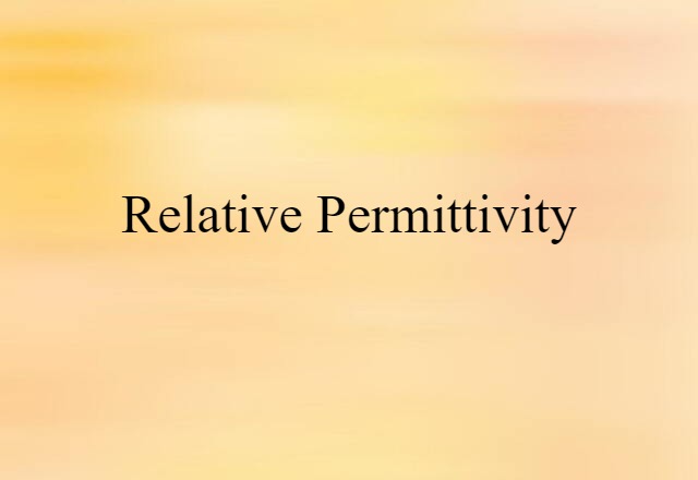 relative permittivity