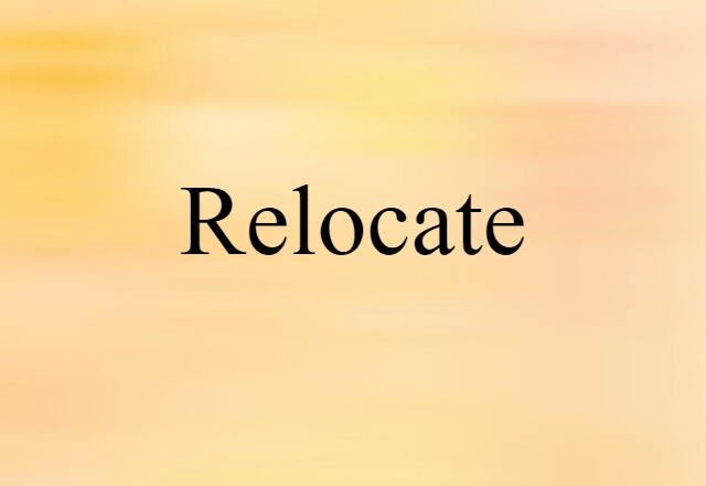 relocate