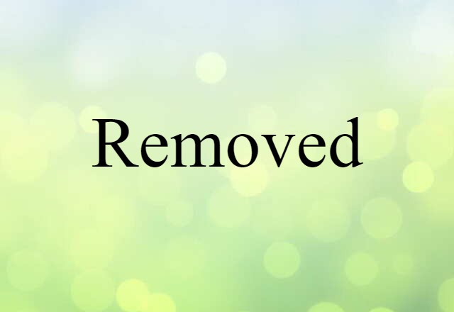 removed