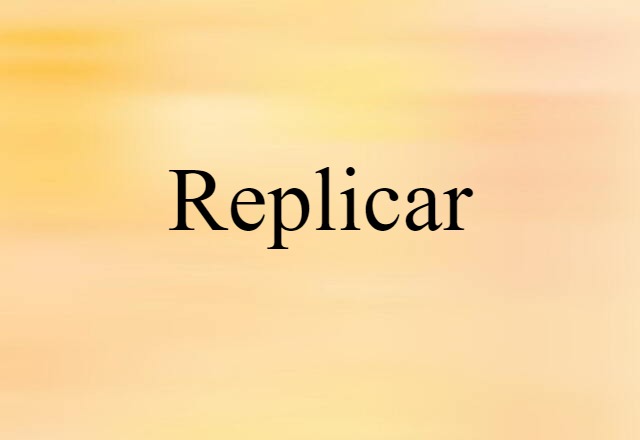 replicar