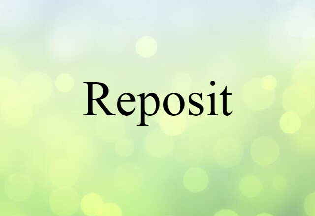 reposit