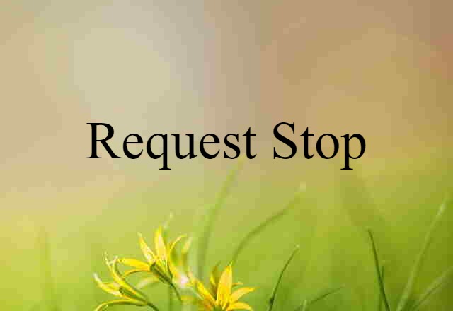 request stop