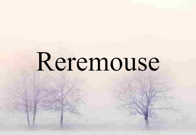 reremouse