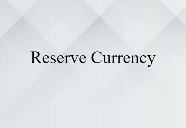 reserve currency