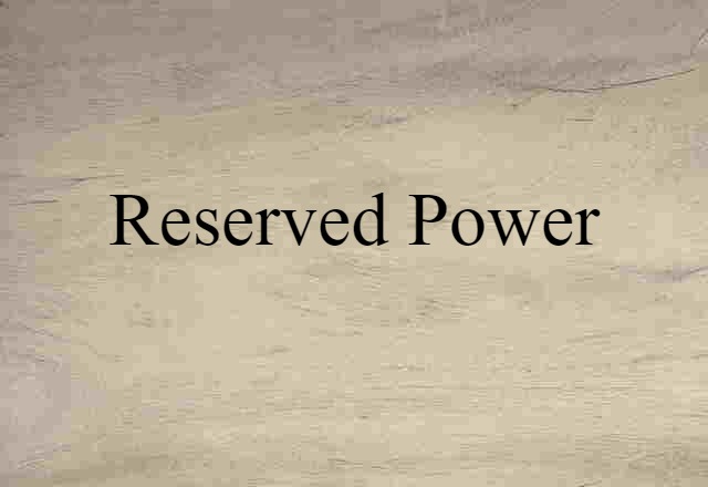 reserved power