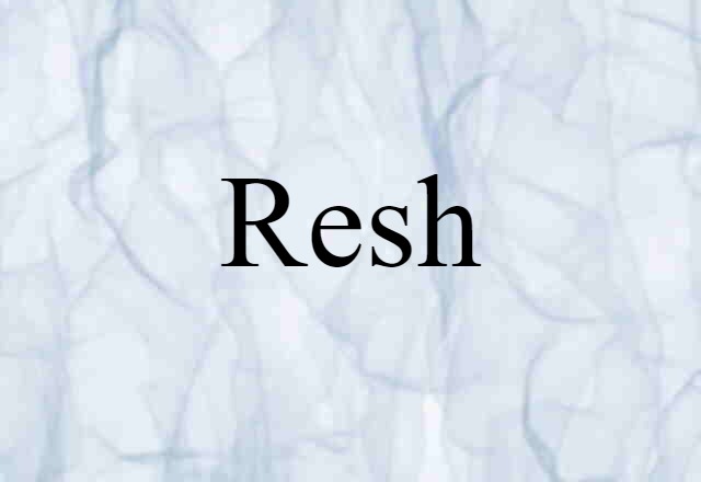 resh