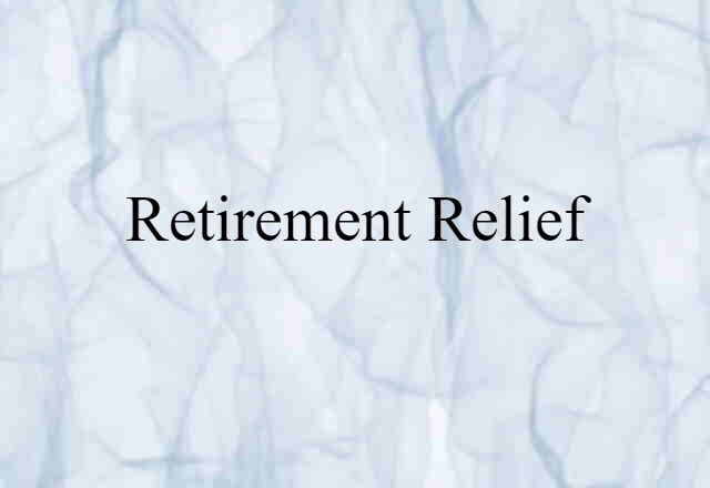 retirement relief