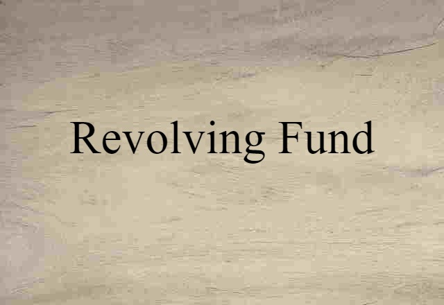 revolving fund