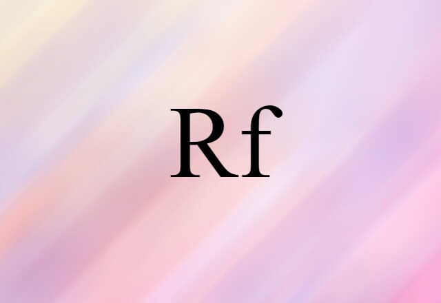 Rf (noun) Definition, Meaning & Examples