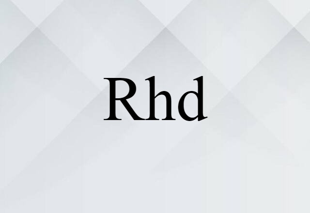 Rhd (noun) Definition, Meaning & Examples