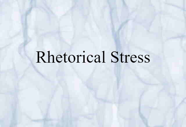 rhetorical stress