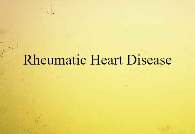 rheumatic heart disease