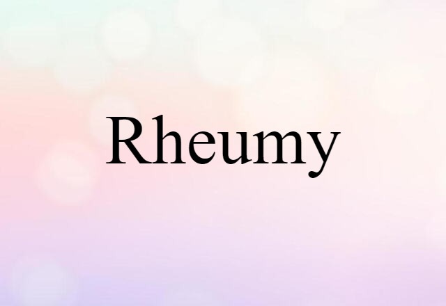 rheumy