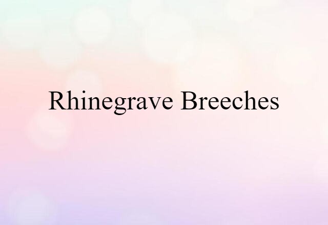 Rhinegrave breeches