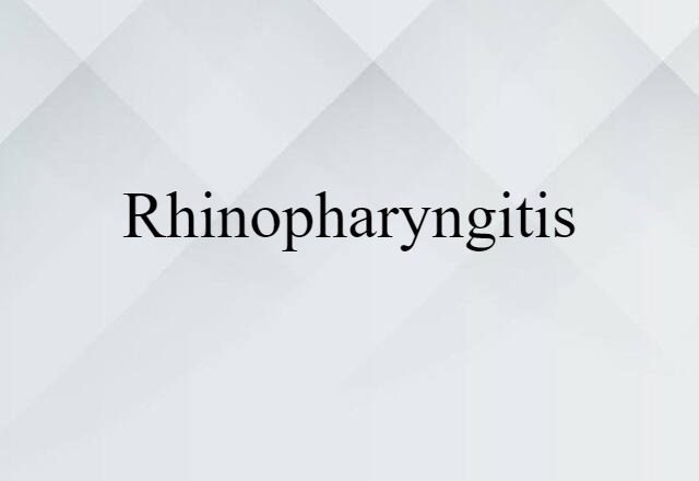 rhinopharyngitis