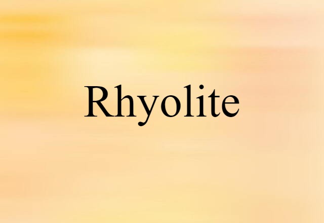 rhyolite