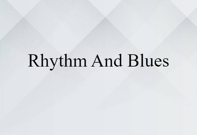 rhythm and blues