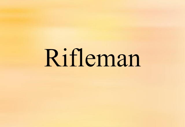 rifleman