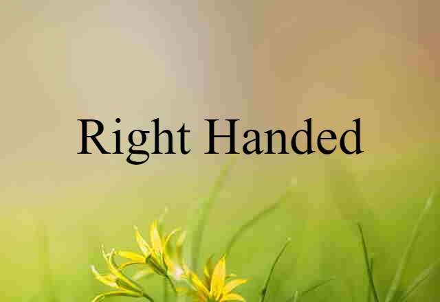 right handed