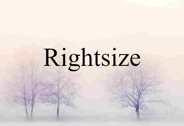 rightsize