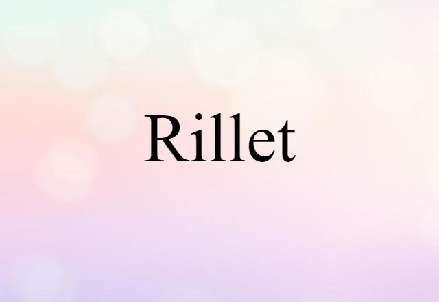 rillet