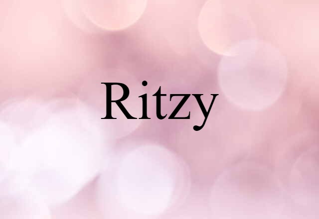 ritzy