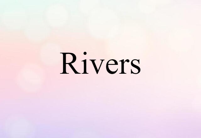 Rivers