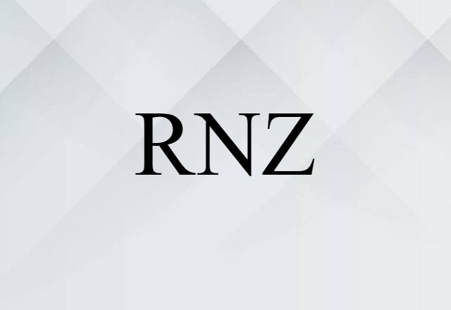 RNZ (noun) Definition, Meaning & Examples