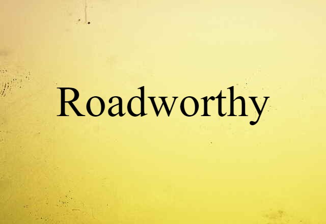 roadworthy