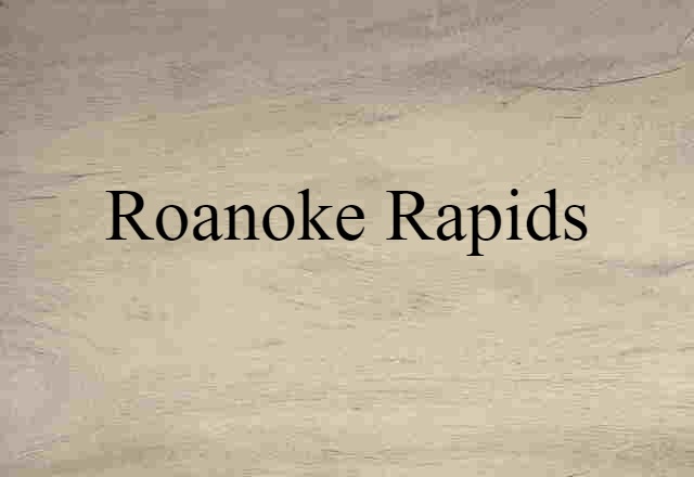 Roanoke Rapids