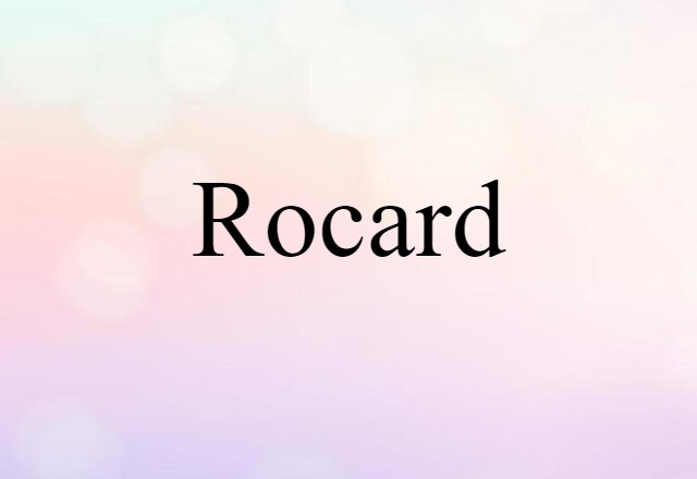 Rocard (noun) Definition, Meaning & Examples