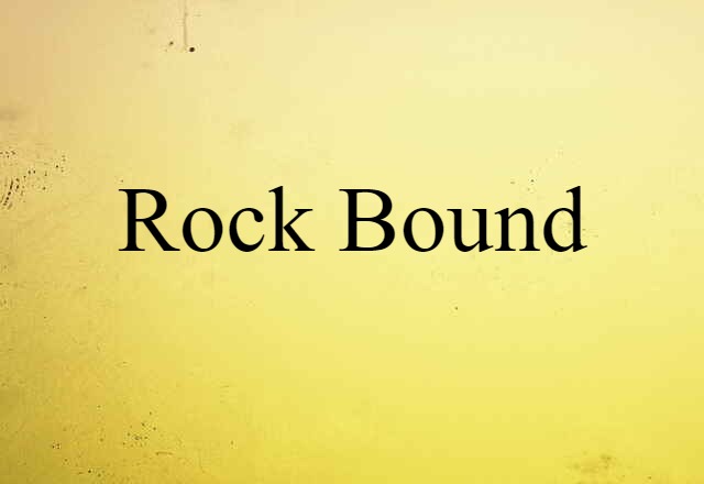 rock-bound