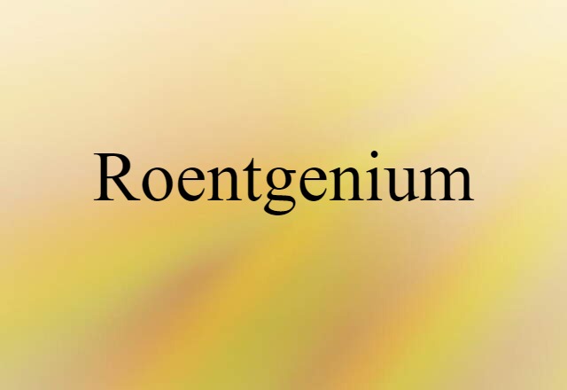 roentgenium