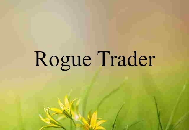 rogue trader