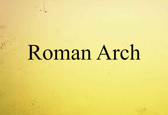 Roman arch