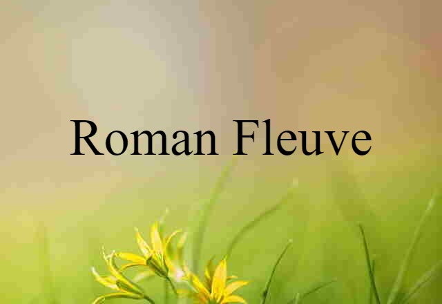 roman-fleuve