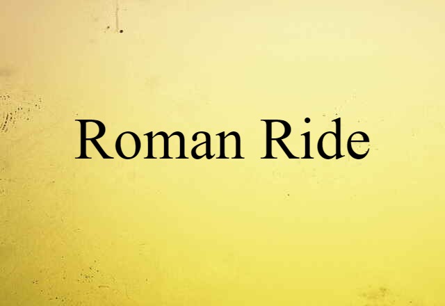 Roman ride