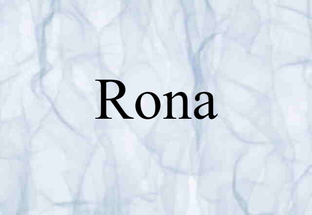 Rona (noun) Definition, Meaning & Examples